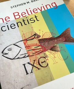 The Believing Scientist