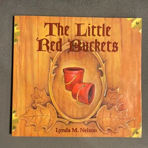 The Little Red Buckets