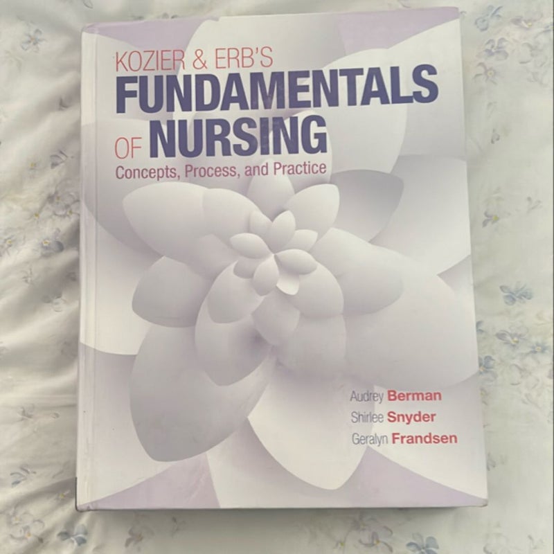 Kozier and Erb's Fundamentals of Nursing