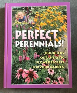 Jerry Baker's Perfect Perennials!