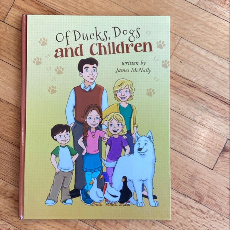 Of Ducks, Dogs and Children