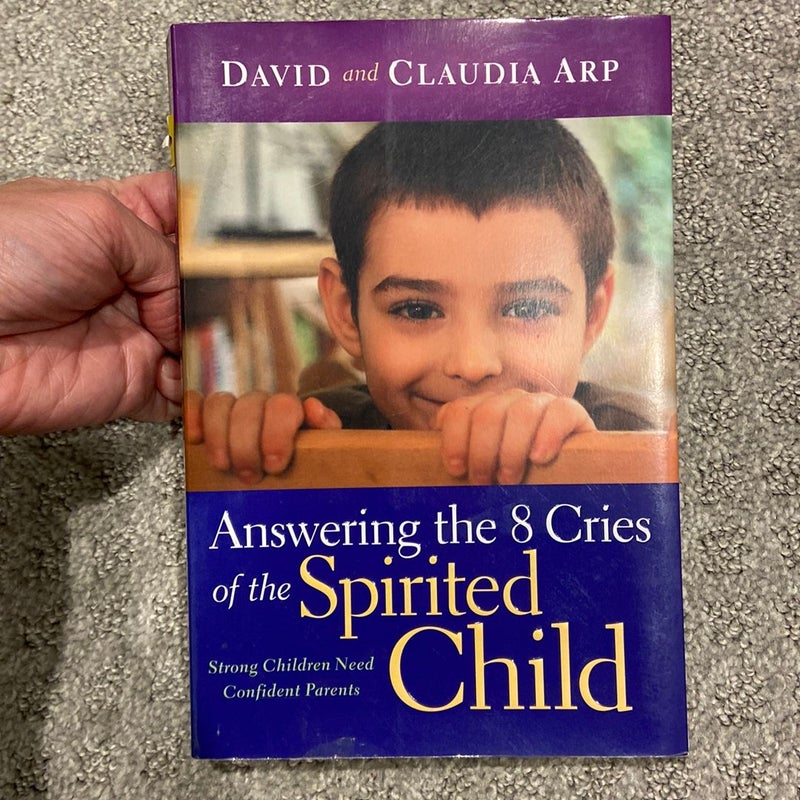 Answering the 8 Cries of the Spirited Child