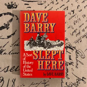 Dave Barry Slept Here