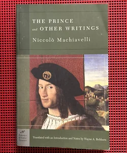 The Prince and Other Writings (Barnes & Noble Classics)