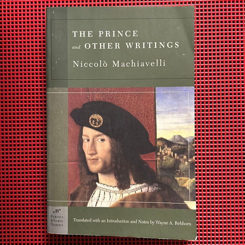 The Prince and Other Writings (Barnes & Noble Classics)