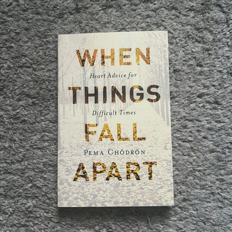 When Things Fall Apart