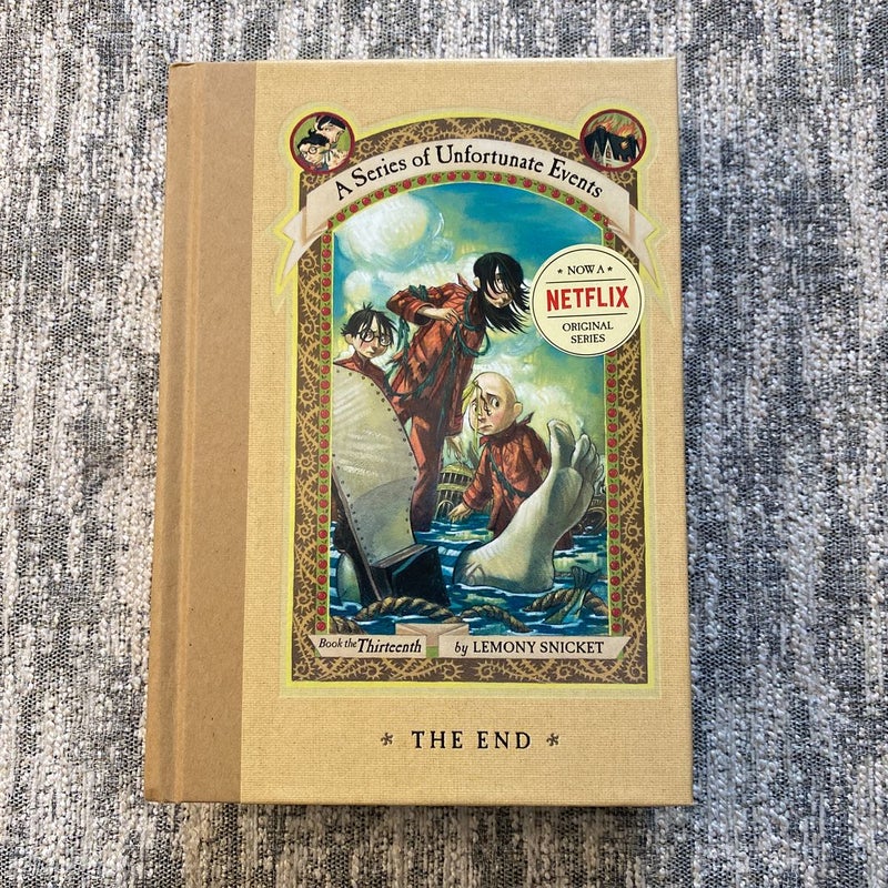 A Series of Unfortunate Events #13: the End by Lemony Snicket