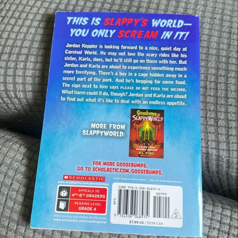 Please Do Not Feed the Weirdo (Goosebumps SlappyWorld #4)