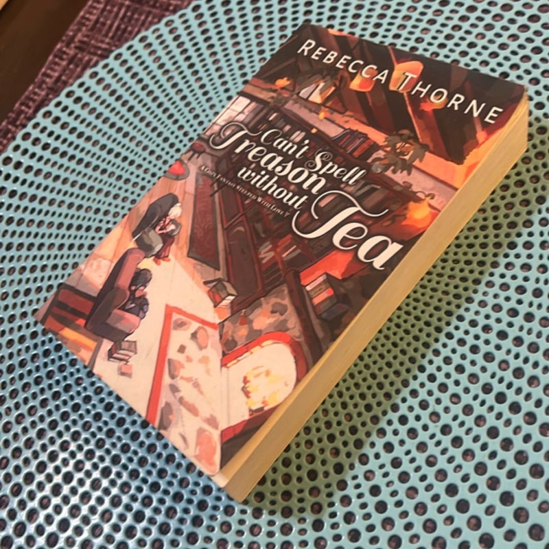 Can't Spell Treason Without Tea (OOP self published copy)