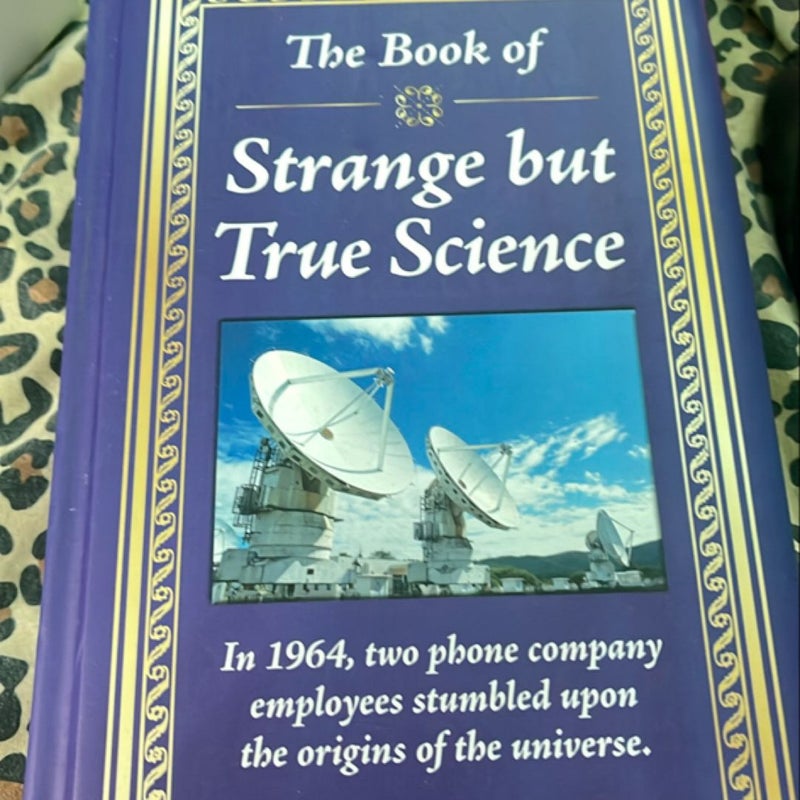 The Book of Strange but True Science