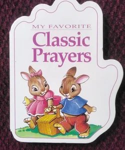 My Favorite Classic Prayers