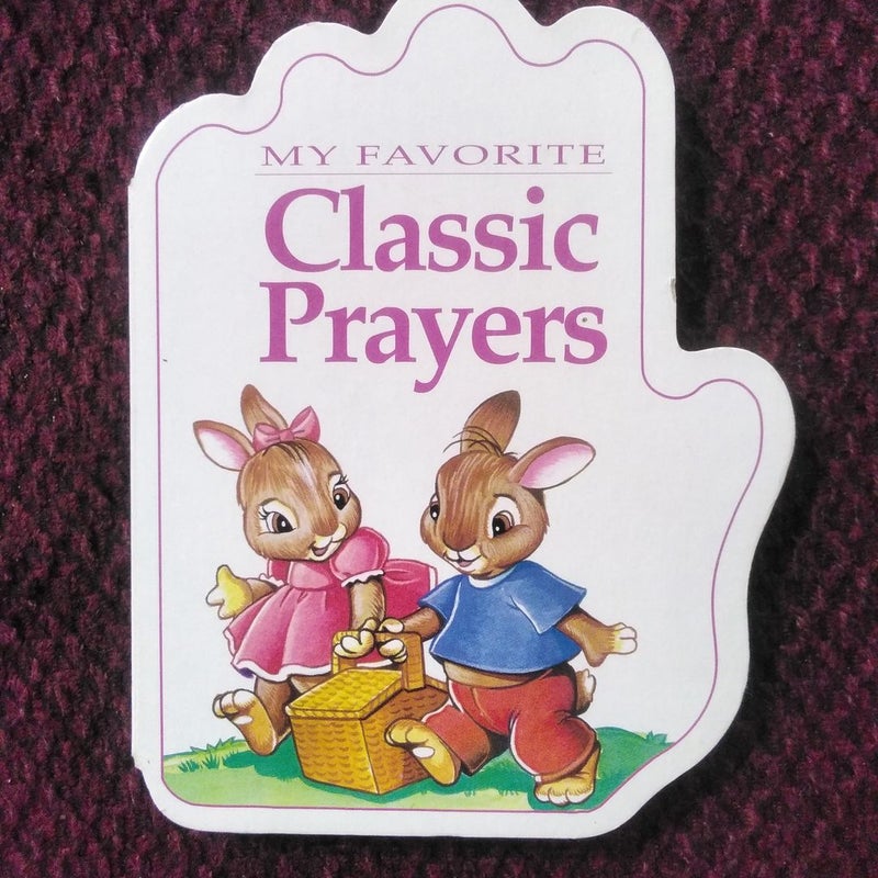 My Favorite Classic Prayers