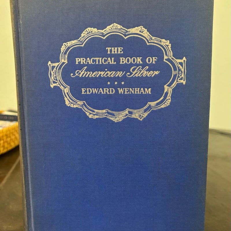 The practical book of American Silver 