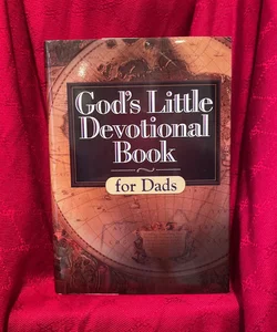 God's Little Devotional Book for Dads