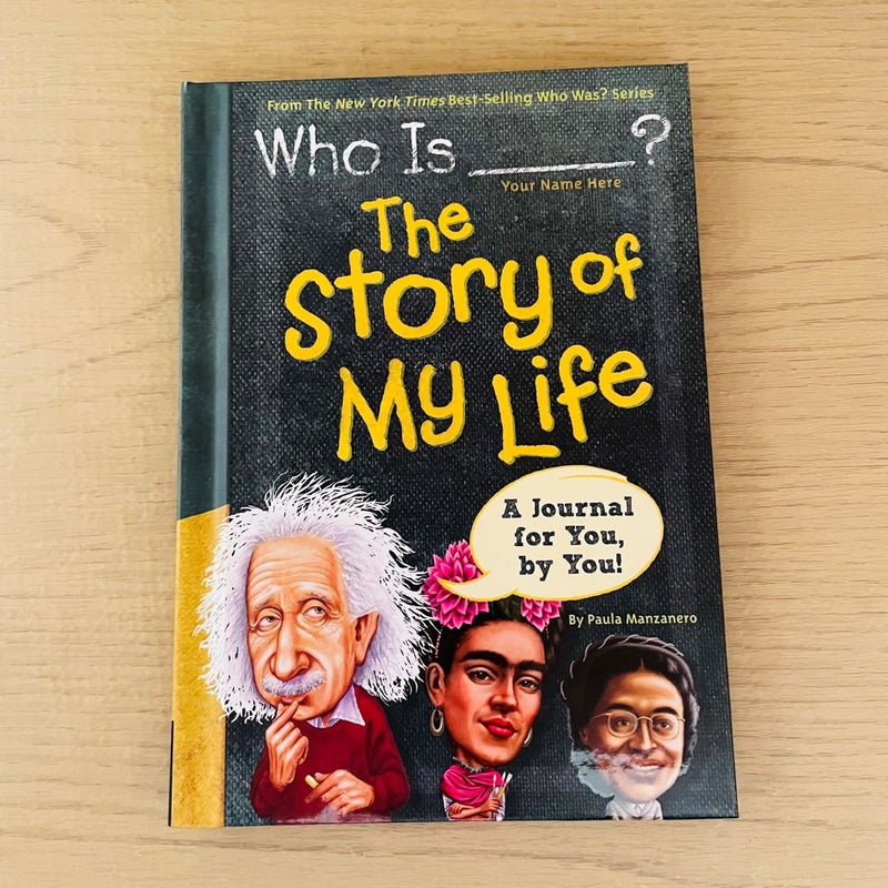 Who Is (Your Name Here)?: the Story of My Life