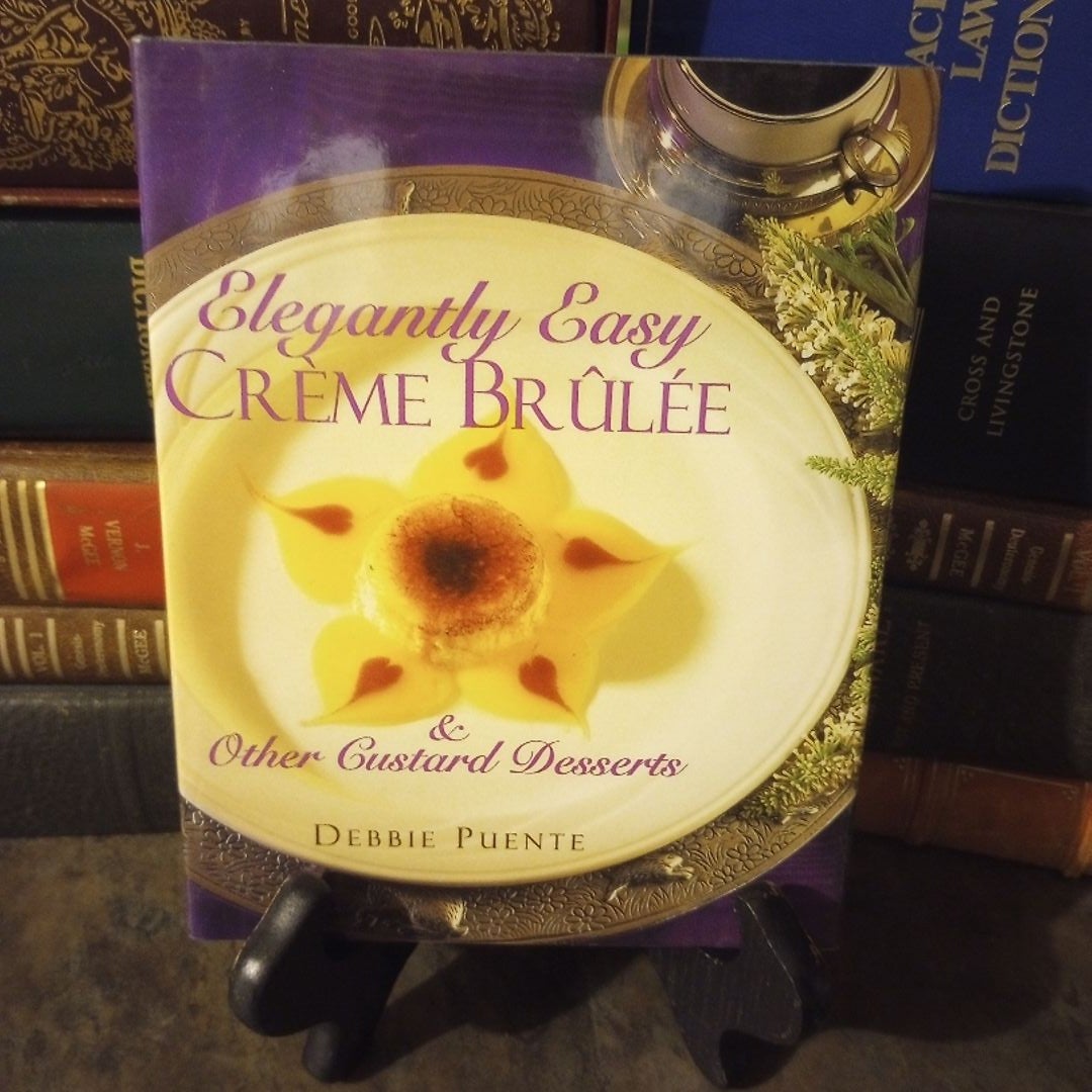 Elegantly Easy Creme Brulee