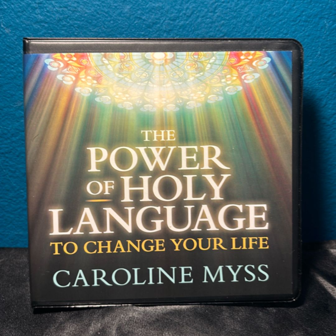 The Power of Holy Language to Change Your Life