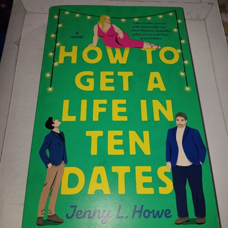 How to Get a Life in Ten Dates