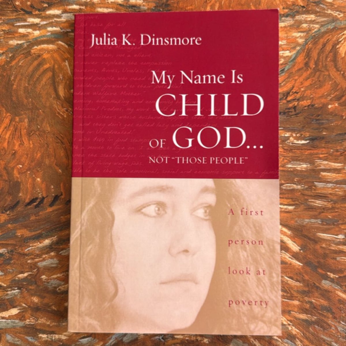 My Name Is Child of God ... Not Those People by Julia K. Dinsmore