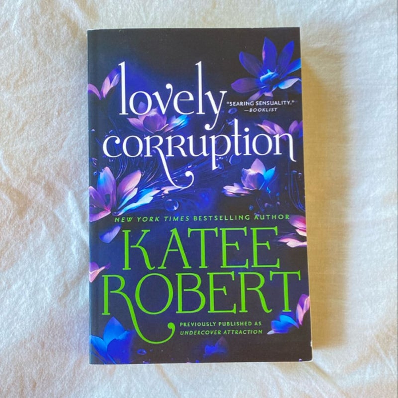 Lovely Corruption (previously Published As Undercover Attraction)