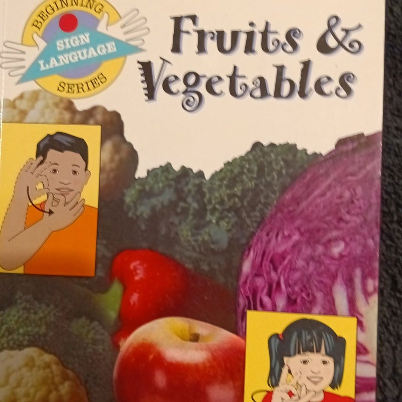 Fruits and Vegetables
