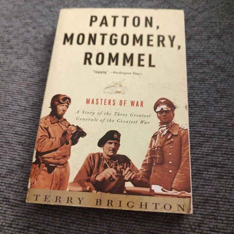 Patton, Montgomery, Rommel