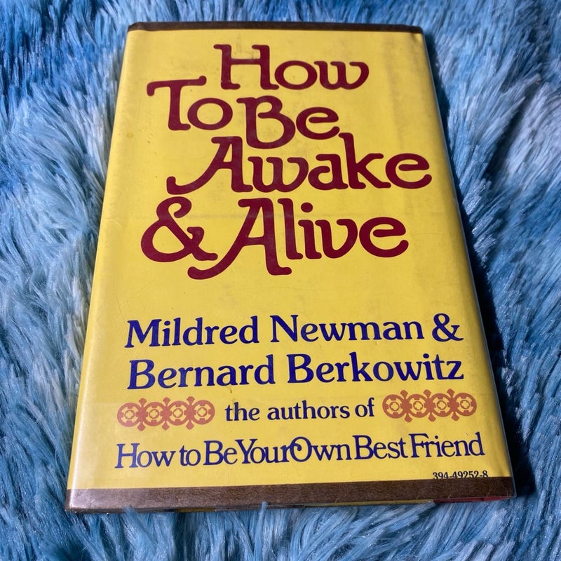 How to Be Awake and Alive