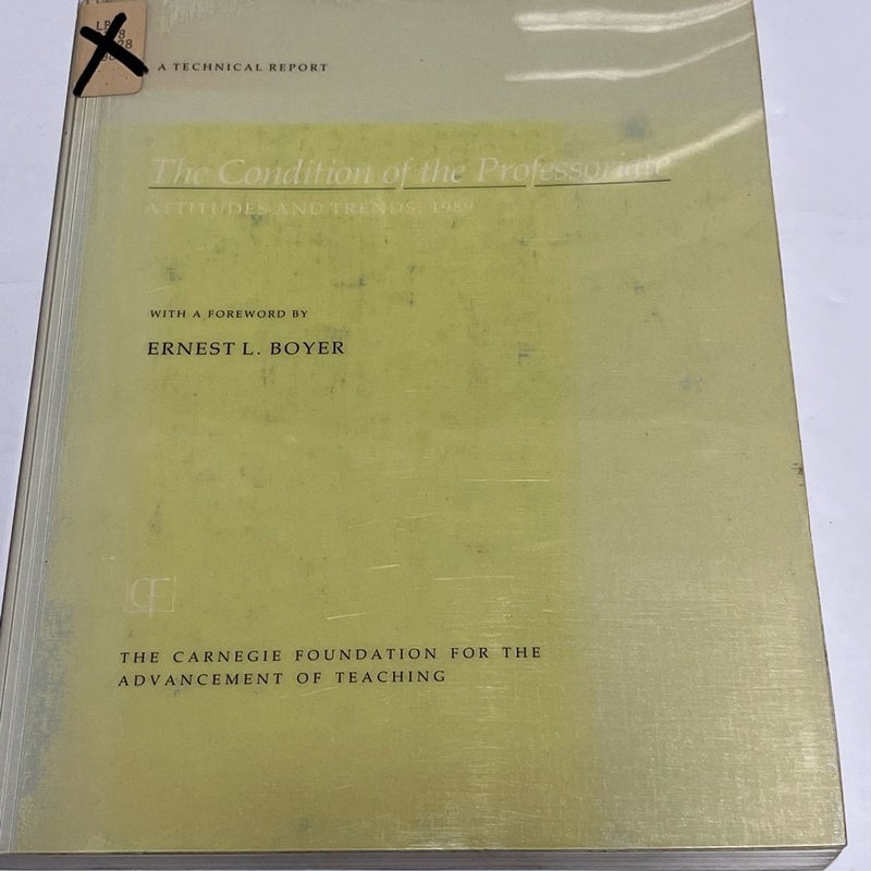 A Technical Report: The Condition Of The Professoriate Attitudes & Trends,1989
