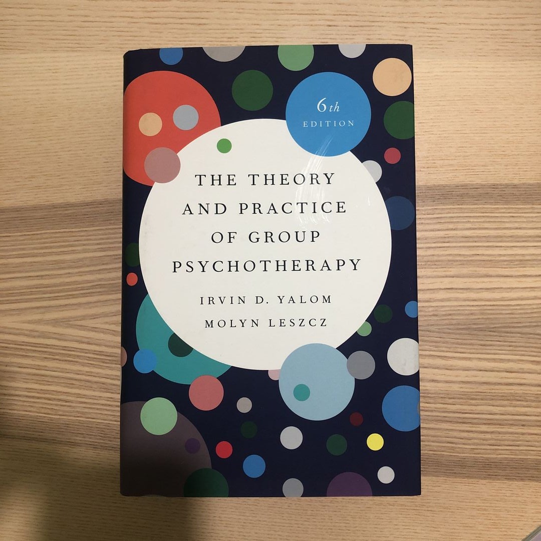 The Theory and Practice of Group Psychotherapy (Revised)