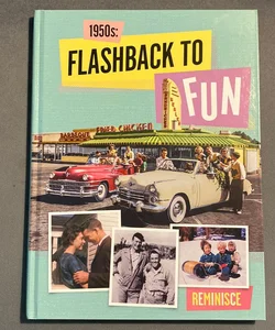 1950’s Flashback To Fun