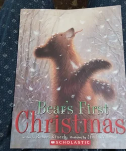 Bear's First Christmas by Robert Kinerk Scholastic 2007