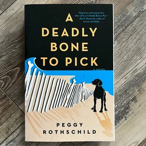 A Deadly Bone to Pick