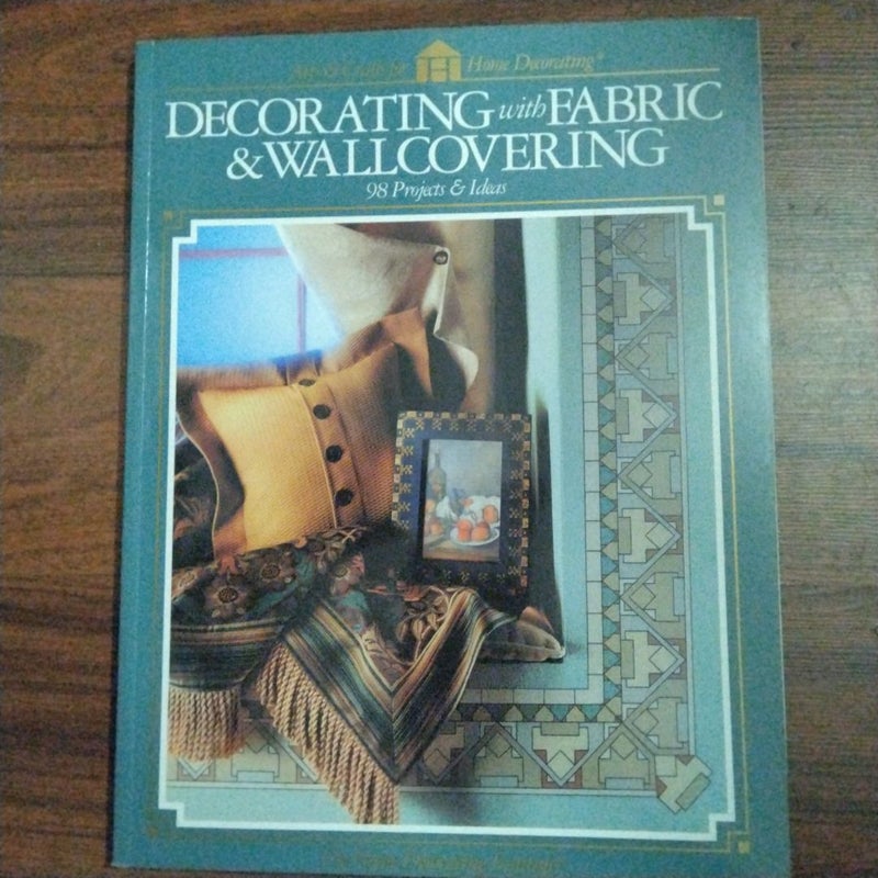 Decorating with Fabric and Wallcoverings
