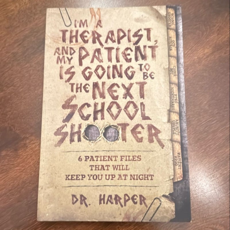 I'm a Therapist, and My Patient Is Going to Be the Next School Shooter