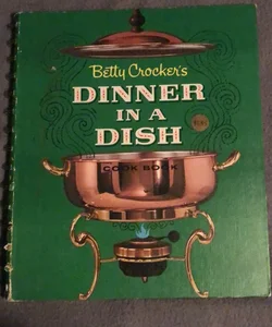 Betty Cricket’s Dinner in a Dish Cookbook
