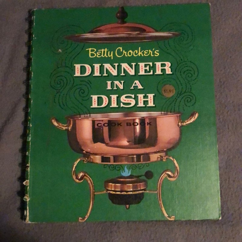 Betty Cricket’s Dinner in a Dish Cookbook