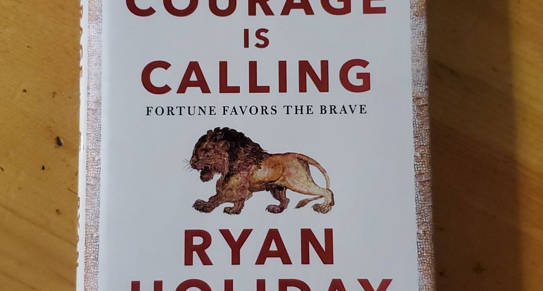 Courage Is Calling by Ryan Holiday, Paperback