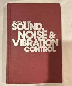 Sound, Noise, & Vibration Control