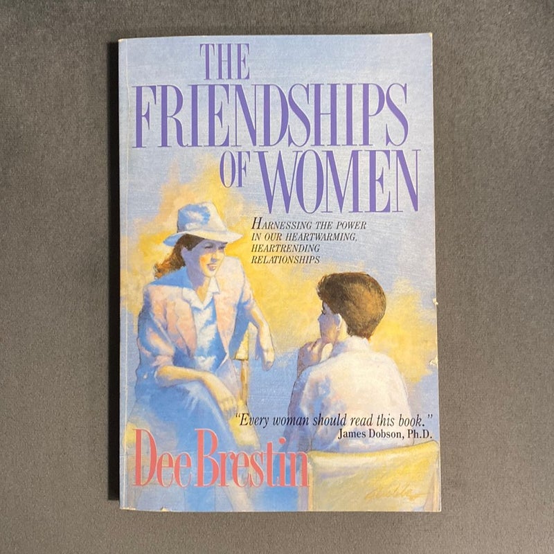 The Friendships of Women