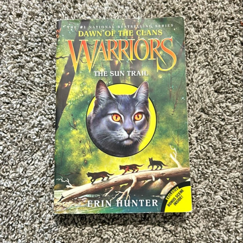 Warriors: Dawn of the Clans #1: the Sun Trail