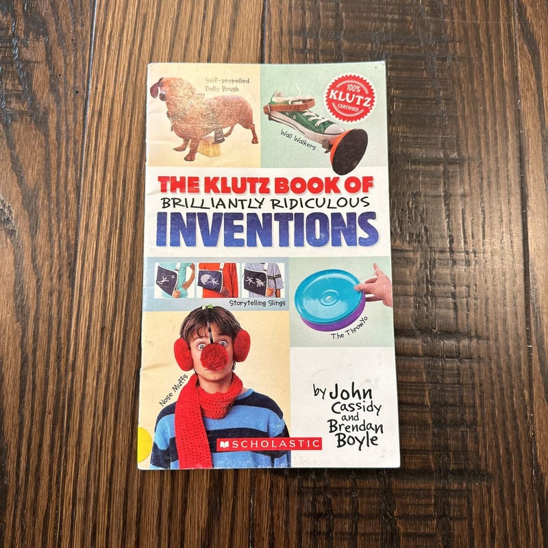 The Klutz Book of Brilliantly Ridiculous Inventions