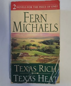 Texas Rich and Texas Heat
