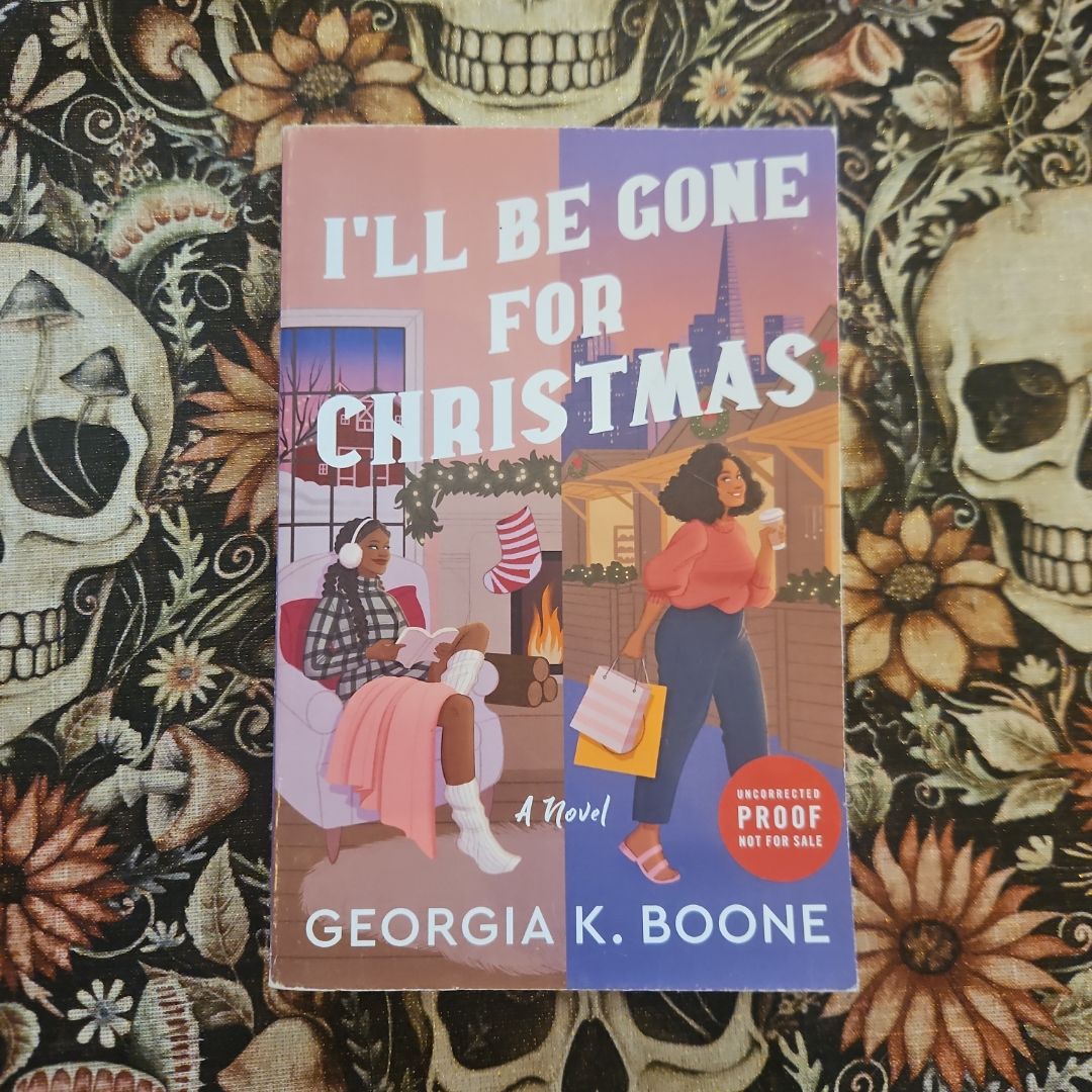 I'll Be Gone for Christmas ARC