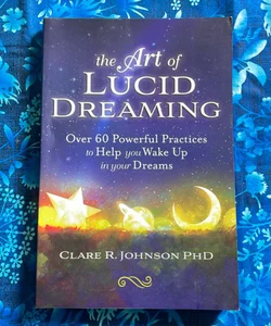 The Art of Lucid Dreaming