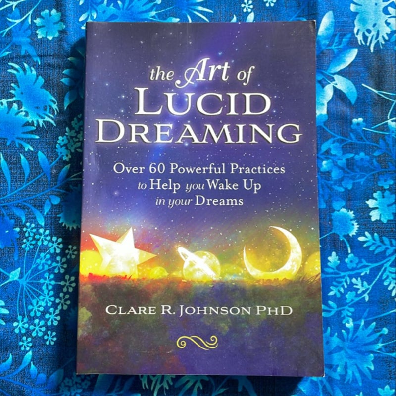 The Art of Lucid Dreaming