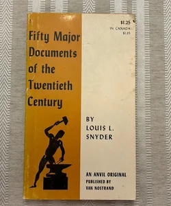 Fifty Major Documents of the Twentieth Century