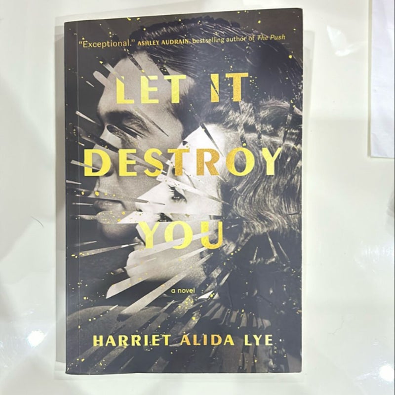 Let It Destroy You