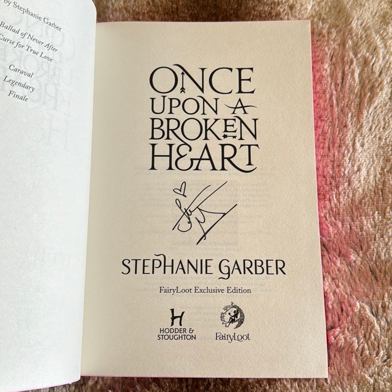 Once upon a broken heart *Fairyloot Exclusive Edition* *Digitally Signed*