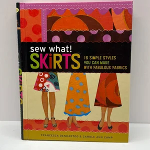 Sew What! Skirts
