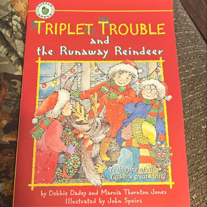 Triplet Trouble and the Runaway Reindeer